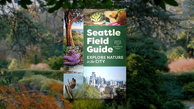 New book maps 38 ways to explore Seattle’s natural side on Explore Videos Page New book maps 38 ways to explore Seattle’s natural side