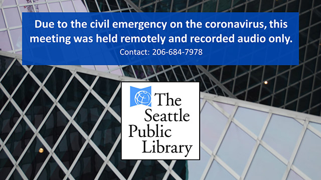 Seattle Public Library Board of Trustees Meeting of 4/20/2020