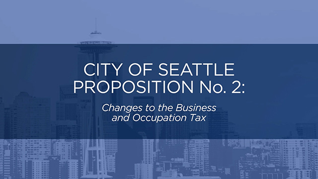 City of Seattle, Proposition No. 2 -- Changes to the Business and Occupation Tax